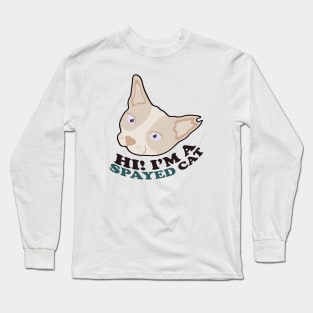 Shop for a Cause: Spayed Cat Long Sleeve T-Shirt